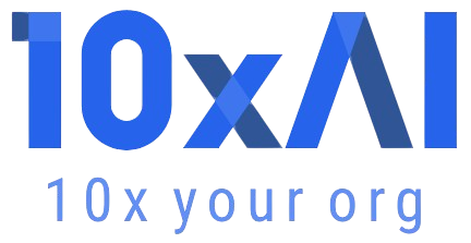 10xAI - 10x your org